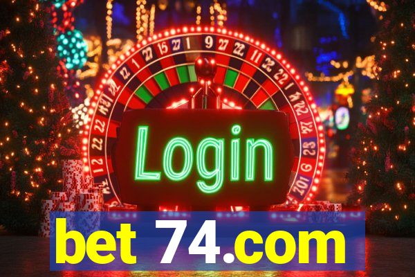 bet 74.com